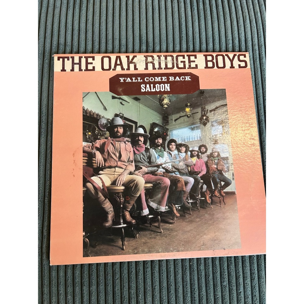 The Oak Ridge Boys Y'all Come Back Saloon Vinyl LP Record Album DOT 1977